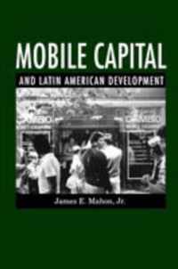 Mobile Capital and Latin American Development