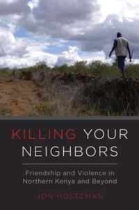 Killing Your Neighbors