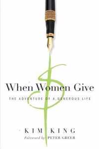 When Women Give The Adventure of a Generous Life