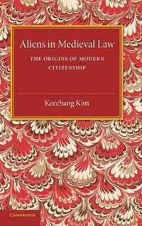 Aliens in Medieval Law