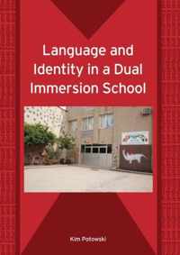 Language and Identity in a Dual Immersion School