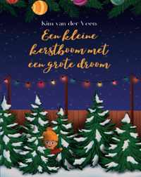 Een kleine kerstboom met een grote droom