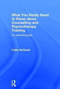 What You Really Need to Know about Counselling and Psychotherapy Training