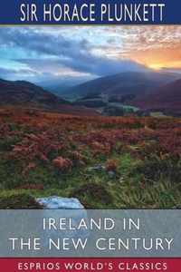 Ireland in the New Century (Esprios Classics)