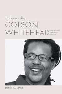 Understanding Colson Whitehead