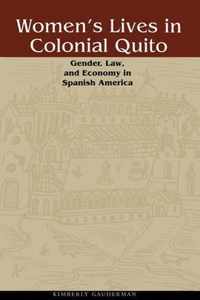 Women's Lives in Colonial Quito