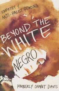 Beyond the White Negro