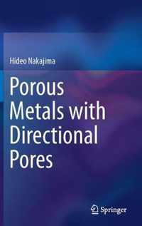 Porous Metals with Directional Pores