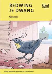 Bedwing je dwang Werkboek