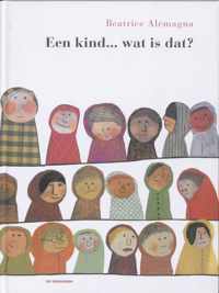 Een kind... wat is dat?