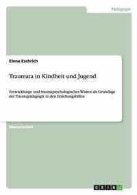 Traumata in Kindheit und Jugend