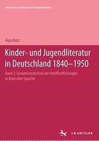 Kinder und Jugendliteratur in Deutschland 1840 1950