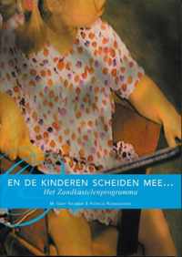 En de kinderen scheiden mee