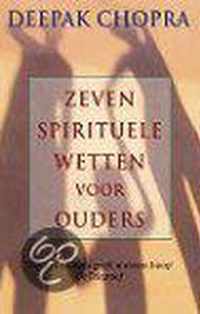 De Zeven Spirituele Wetten Voor Ouders