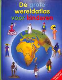 De grote wereldatlas voor kinderen