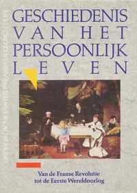 Geschiedenis van het persoonlijk leven - Deel 4 Van de Franse Revolutie tot de Eerste Wereldoorlog