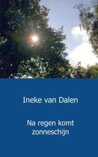 Na regen komt zonneschijn - Ineke van Dalen - Paperback (9789461934390)