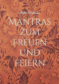 Mantras zum Freuen und Feiern