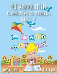 Preschool Math Workbook for Toddlers Ages 2-4 Beginner Math Pre