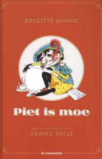 Piet is moe