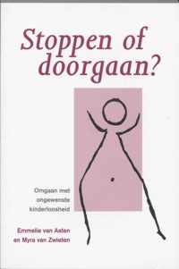 Stoppen of doorgaan ?