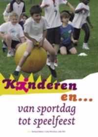 Kinderen en... van sportdag tot speelfeest