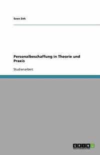 Personalbeschaffung in Theorie und Praxis