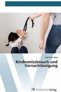 Kindesmissbrauch und Vernachlassigung