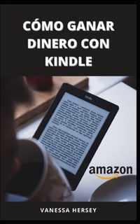 Como Ganar Dinero Con Kindle