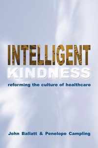 Intelligent Kindness Reforming The Cultu