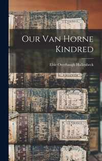 Our Van Horne Kindred