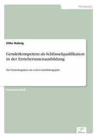 Genderkompetenz als Schlusselqualifikation in der Erzieherinnenausbildung