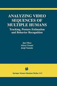 Analyzing Video Sequences of Multiple Humans