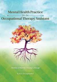 Mental Health Practice for the Occupational Therapy Assistant