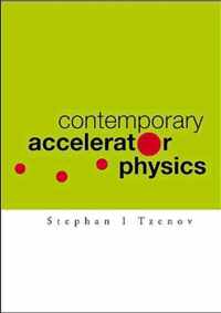 Contemporary Accelerator Physics