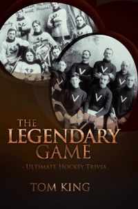 The Legendary Game - Ultimate Hockey Trivia