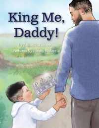 King Me, Daddy!