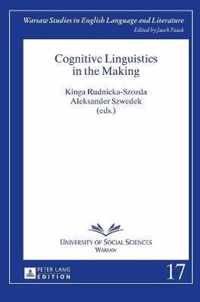 Cognitive Linguistics in the Making