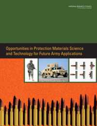 Opportunities in Protection Materials Science and Technology for Future Army Applications