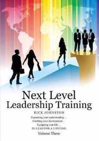 Next Level Leadership Training - Volume Three