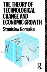 The Theory of Technological Change and Economic Growth