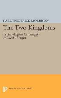 Two Kingdoms - Ecclesiology in Carolingian Political Thought