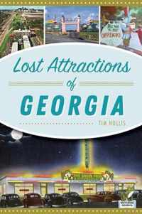 Lost Attractions of Georgia