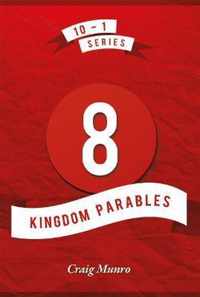 8 Kingdom Parables