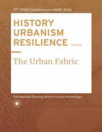 History Urbanism Resilience Volume 02