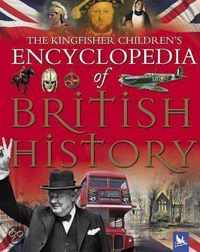 Kingfisher Children's Encyclopedia Of British History