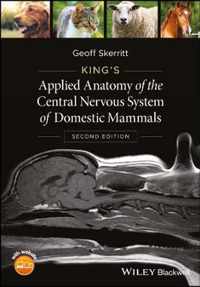 Kings Applied Anatomy of the Central Nervous System of Domestic Mammals