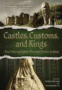 Castles, Customs, and Kings