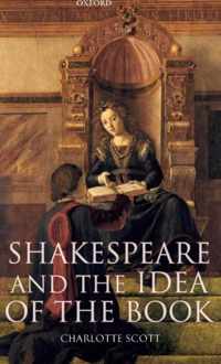 Shakespeare and the Idea of the Book