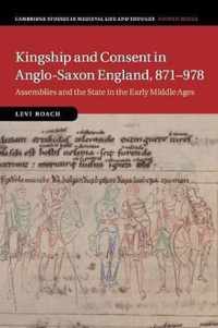 Kingship and Consent in Anglo-Saxon England, 871-978